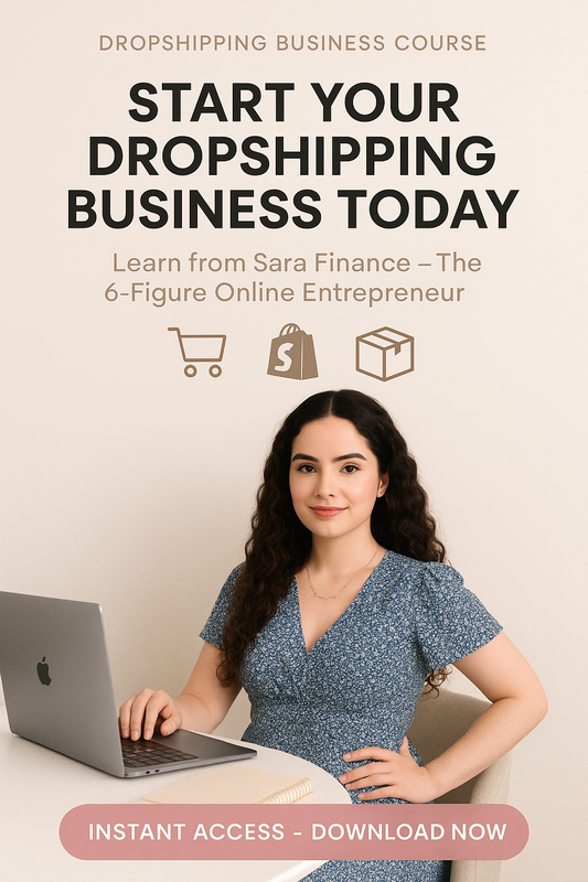Dropshipping Business Course – By Sara Finance